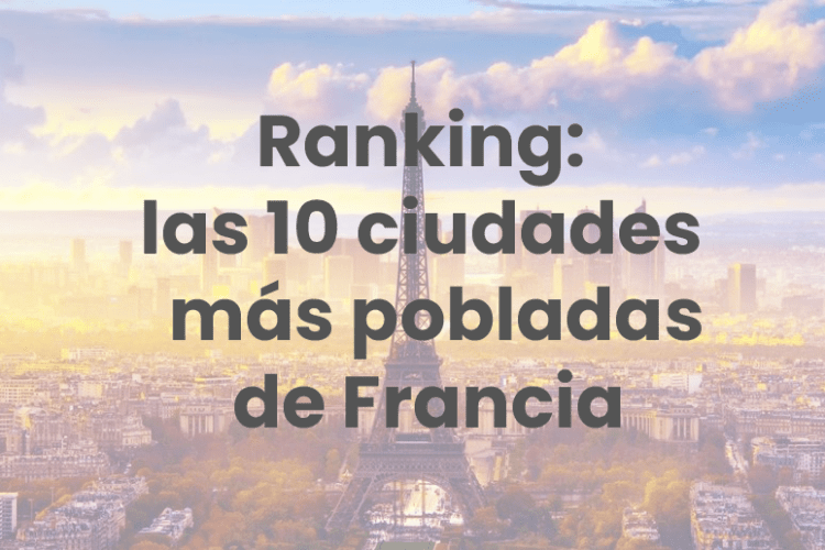 Nadie interferencia extraterrestre Top 10 de las ciudades más grandes de Francia - Españoles en Francia
